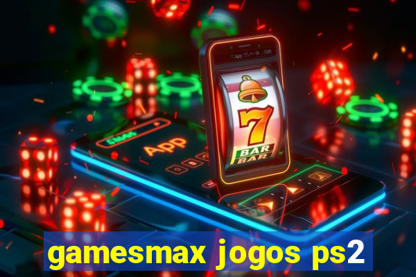 gamesmax jogos ps2